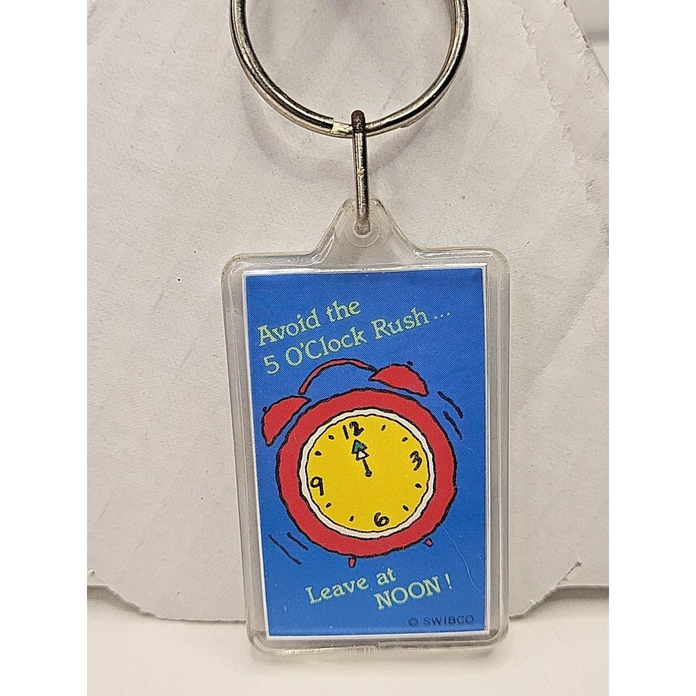 Avoid the 5 O'Clock Rush Leave at Noon Vintage Novelty Acrylic SWIBCO Keychain